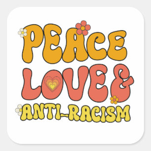 Adesivo Quadrado Paz, Amor e Anti-Racismo