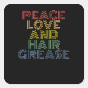 Adesivo Quadrado Paz, Amor e Cabelo Grease, Engraçado