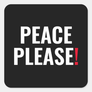 Adesivo Quadrado Paz, por favor, texto vermelho-branco preto contra