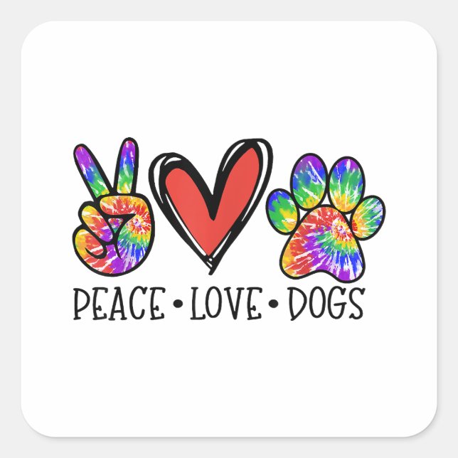 Adesivo Quadrado Peace Love Dogs Paws Tie Dye Rainbow Animal Rescut (Frente)
