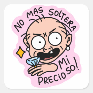 Adesivo Quadrado Pegatina No mas soltera mi precioso! 