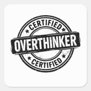 Adesivo Quadrado Pensador Excessivo Certificado Selo de Humor de An