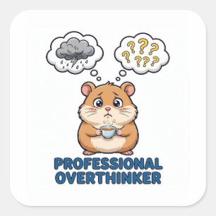 Adesivo Quadrado Pensador Excessivo Profissional Hamster Sarcástico
