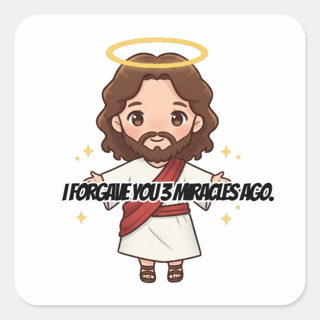 Adesivo Quadrado Perdoei-Te Há 3 Milagres - Jesus Reage (Frente)