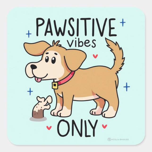 Adesivo Quadrado Permaneça Pawsitivo Sempre (Frente)