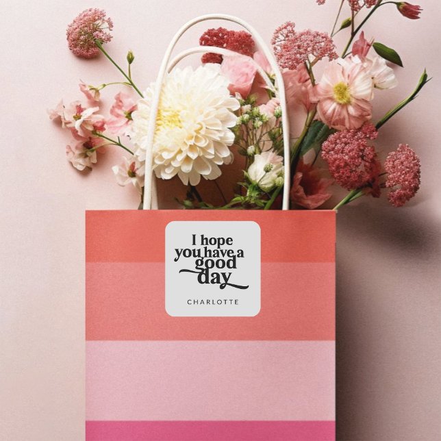 Adesivo Quadrado Personalizado Espero Que Tenha Um Bom Dia Negro (Criador carregado)