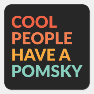 Adesivo Quadrado Pessoas legal Têm Presente De Orgulho Pomsky