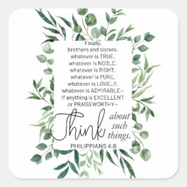 Adesivo Quadrado Philippians 4:8 O que quer que seja Nobre Eucalypt