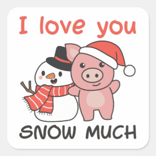 Adesivo Quadrado Pig I Love You Snow Muita Snowman Pun