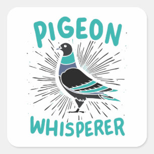Adesivo Quadrado Pigeon Whisperer
