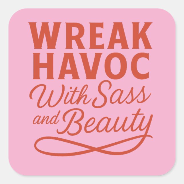Adesivo Quadrado Pink Snarky Wreak Havoc com Sass & Beauker Sticker (Frente)