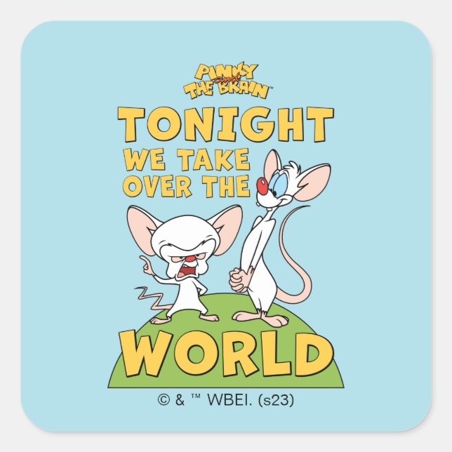 Adesivo Quadrado Pinky e o Cérebro | Assumir O Mundo (Frente)