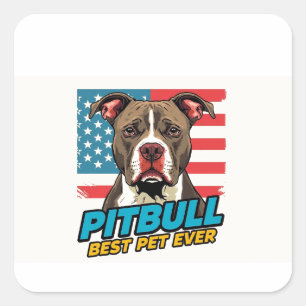 Adesivo Quadrado Pitt Bulls São O Melhor Animal de Estimação de Tod