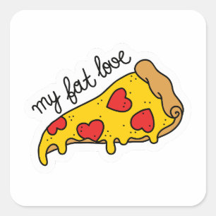 Adesivo Quadrado Pizza piscar meu amor gordo