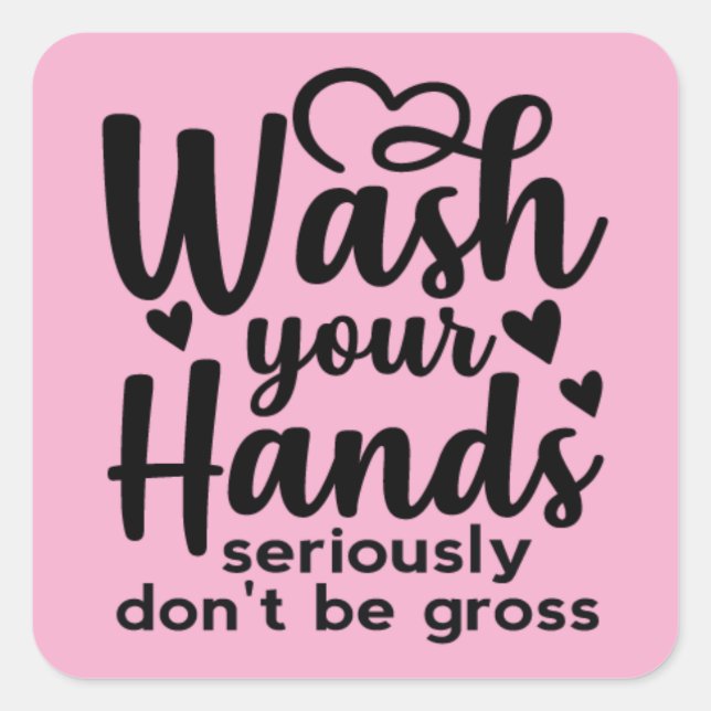 Adesivo Quadrado Please Wash Your Hands – Bathroom Reminder (Frente)