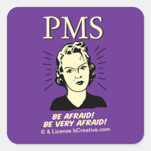 Adesivo Quadrado PMS: Tenha medo