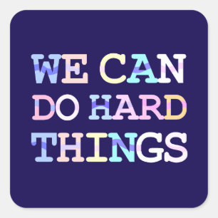 Adesivo Quadrado Podemos fazer coisas duros