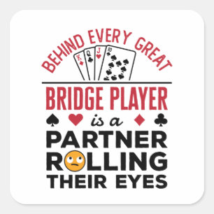 Adesivo Quadrado Por Trás De Cada Excelente Bridge Player Engraçado
