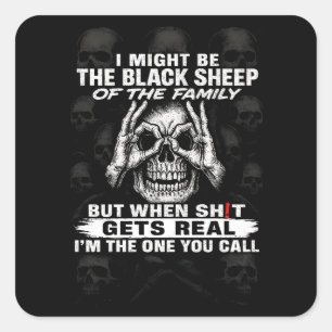 Adesivo Quadrado Posso Ser A Ovelha Negra Da Família.