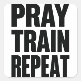 Adesivo Quadrado Pray Train Repeat – Christian Fitness Motivation f