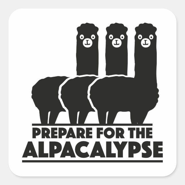 Adesivo Quadrado Prepare-Se Para O Alpacalipse (Frente)