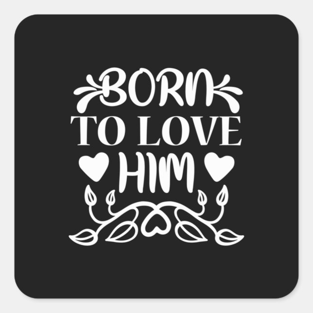 Adesivo Quadrado Presente de Casamento Nascido Para Amar Ele (Frente)