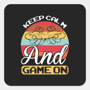 Adesivo Quadrado Presente De Jogador Mantenha Calma E Jogue