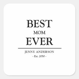 Adesivo Quadrado Presente do Dia das Mães Melhor Mamãe Já Existiu D