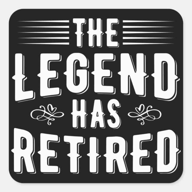Adesivo Quadrado Presentes De Reforma, A Lenda Se Aposentou (Frente)
