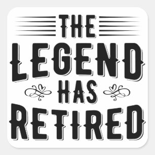 Adesivo Quadrado Presentes De Reforma, A Lenda Se Aposentou
