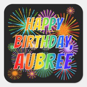 Adesivo Quadrado Primeiro nome "AUBREE", Diversão "FELIZ ANIVERSÁRI