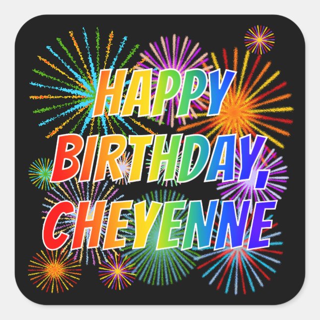 Adesivo Quadrado Primeiro nome "CHEYENNE", Diversão "FELIZ ANIVERSÁ (Frente)