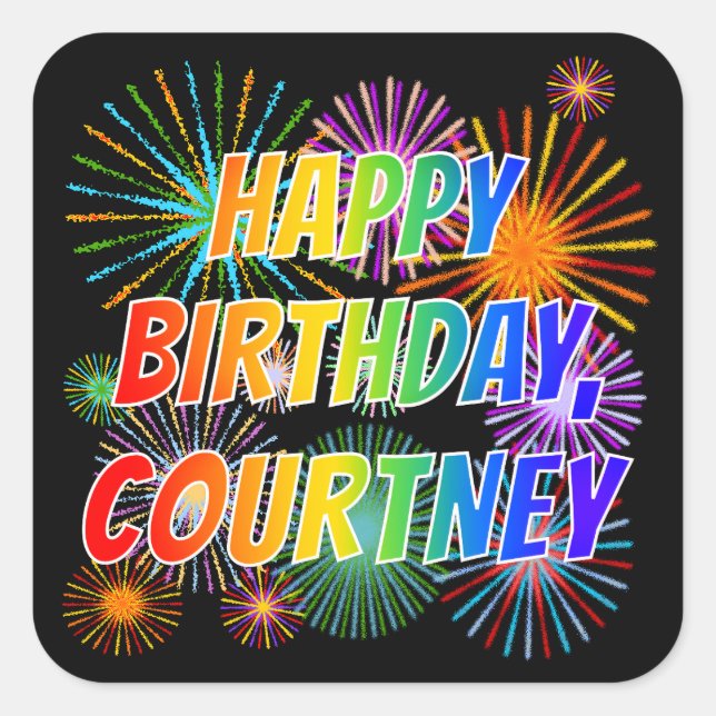 Adesivo Quadrado Primeiro nome "COURTNEY", Diversão "FELIZ ANIVERSÁ (Frente)