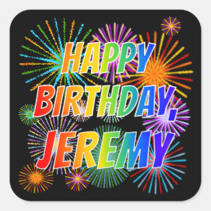 Adesivo Quadrado Primeiro nome "JEREMY", Diversão "FELIZ ANIVERSÁRI