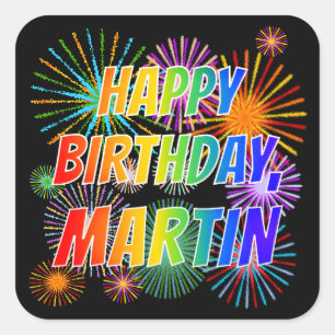 Adesivo Quadrado Primeiro nome "MARTIN", Diversão "FELIZ ANIVERSÁRI