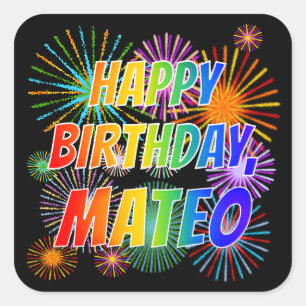 Adesivo Quadrado Primeiro nome "MATEO", Diversão "FELIZ ANIVERSÁRIO