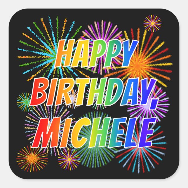 Adesivo Quadrado Primeiro nome "MICHELE", Diversão "FELIZ ANIVERSÁR (Frente)