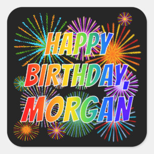 Adesivo Quadrado Primeiro nome "MORGAN", Diversão "FELIZ ANIVERSÁRI
