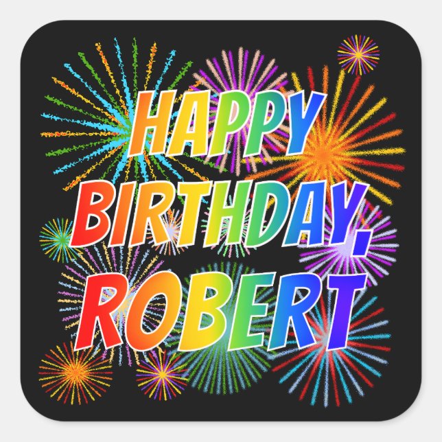 Adesivo Quadrado Primeiro nome "ROBERT", Diversão "FELIZ ANIVERSÁRI (Frente)