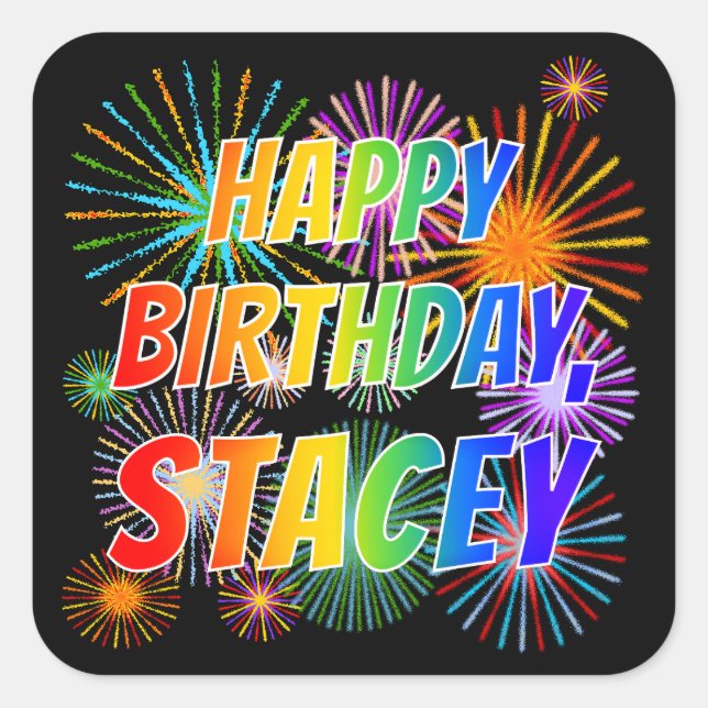 Adesivo Quadrado Primeiro nome "STACEY", Diversão "FELIZ ANIVERSÁRI (Frente)