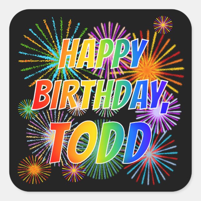 Adesivo Quadrado Primeiro nome "TODD", Diversão "FELIZ ANIVERSÁRIO" (Frente)