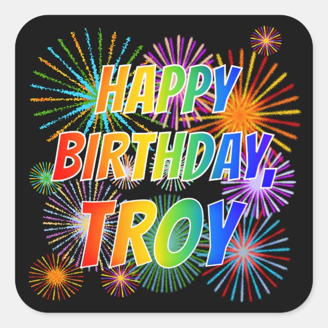 Adesivo Quadrado Primeiro nome "TROY", Diversão "FELIZ ANIVERSÁRIO" (Frente)