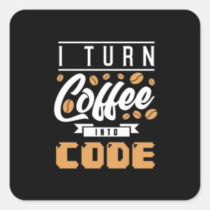 Adesivo Quadrado Programador Transforma Café Em Código