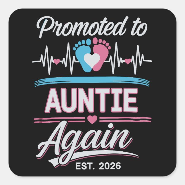 Adesivo Quadrado Promoted To Auntie Again Est 2026 Pregnancy Reveal (Frente)