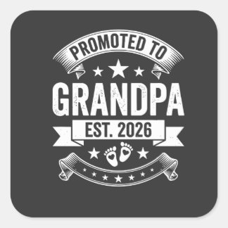 Adesivo Quadrado Promoted to Grandpa Est 2026 New Grandpa Announcem