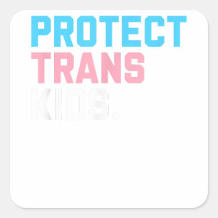 Adesivo Quadrado Proteja as crianças trans - Suporte LGBT ao Orgulh