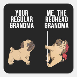 Adesivo Quadrado Pug Your Normal Avó Me The Redhead Avó