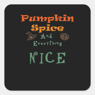 Adesivo Quadrado Pumpkin Spice e tudo de bom - Design engraçada