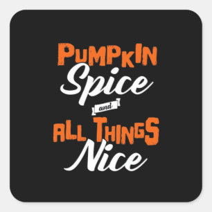 Adesivo Quadrado Pumpkin Spice E Tudo Muito Engraçado