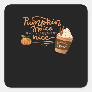 Adesivo Quadrado Pumpkin Spice E Tudo O Que É Bonito É Arte Com Pl